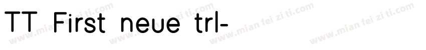 TT First neue trl字体转换